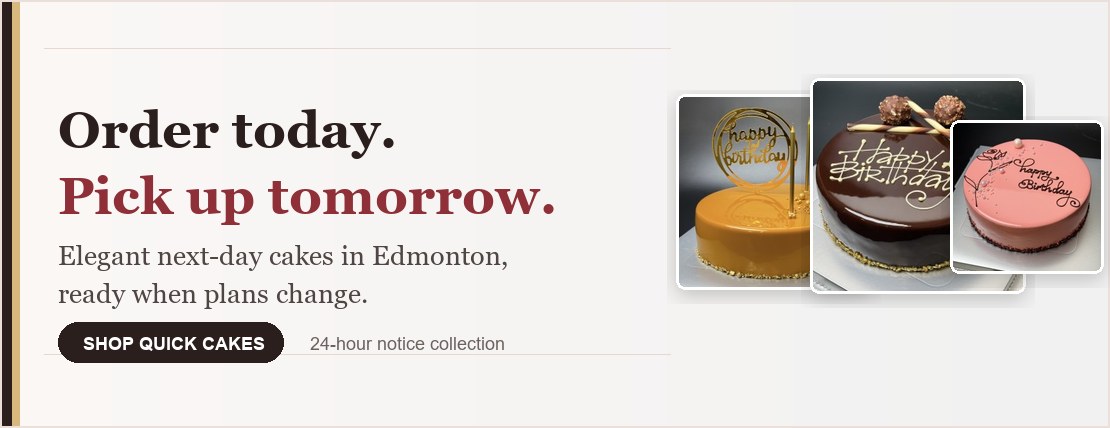 Order today. Pick up tomorrow. Elegant next-day cakes in Edmonton.